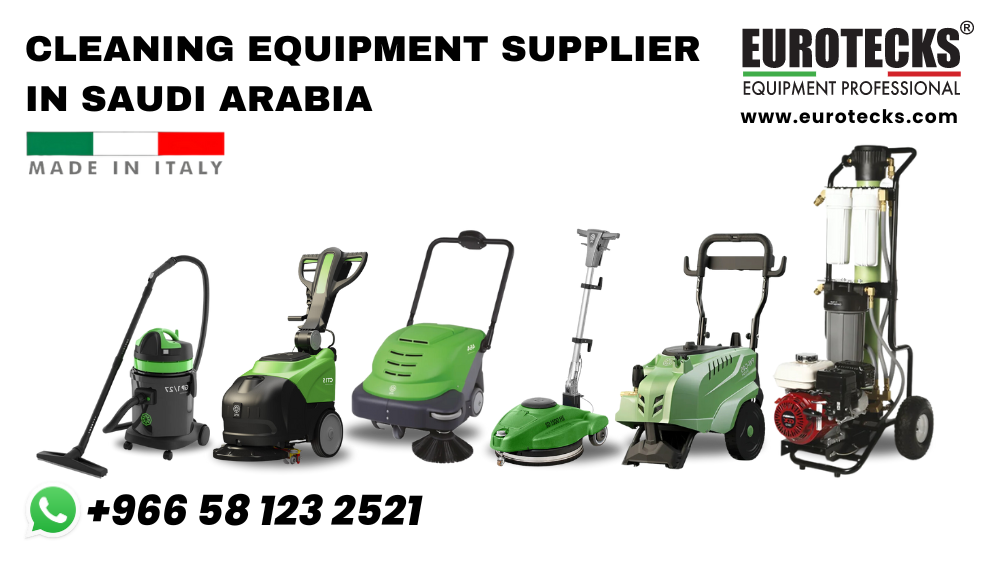 Cleaning Equipment Supplier in Saudi Arabia | Eurotecks