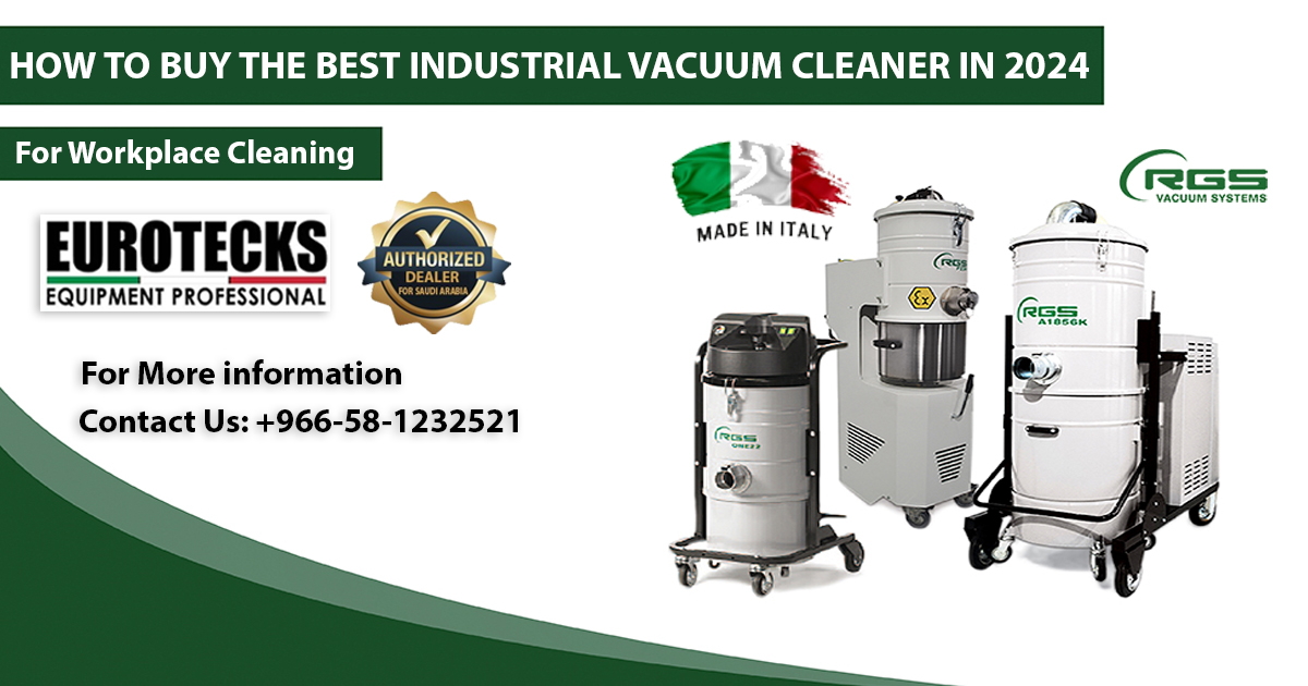 HOW TO BUY THE BEST INDUSTRIAL VACUUM CLEANER IN 2024