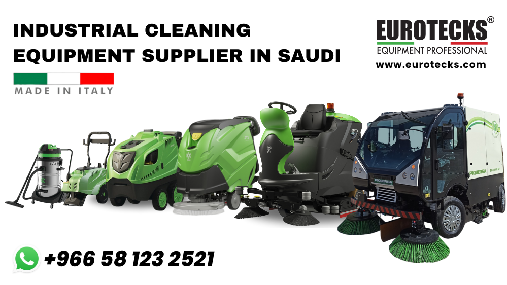 Industrial Cleaning Equipment Supplier in Saudi Arabia | Eurotecks